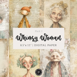 May include: Digital paper pack featuring whimsical illustrations of women. The artwork includes portraits and full-body figures in a vintage style. The text "Whimsy Woman" is displayed, along with the dimensions 8.5" x 11".