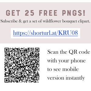 May include: A black and white QR code with the text "GET 25 FREE PNGS! Subscribe & get a set of wildflower bouquet clipart. https://shorturl.at/KRU08 Scan the QR code with your phone to see mobile version instantly"