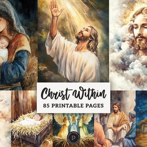 May include: A collection of watercolor illustrations featuring religious themes. Depicted are scenes of Jesus, Mary with baby Jesus, angels, and the Nativity. The text "Christ Within" and "85 Printable Pages" are also visible.