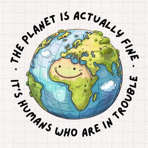 Camiseta PNG da Terra, sublimação, clipart, citação do planeta, PNG, conscientização, sublimação, impressão sob demanda, papel, artesanato, caneca, design, copo, cartão para impressão