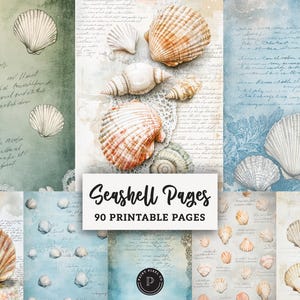 May include: A collage of digital art pages featuring seashells. The pages have a vintage aesthetic with handwritten script and watercolor backgrounds in shades of blue, green, and beige. The text on the image reads "Seashell Pages" and "90 Printable Pages."