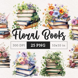 May include: A set of 25 digital illustrations of watercolor floral arrangements on top of stacks of books. The flowers are in various colors, including pink, purple, yellow, and white. The books are in shades of brown, blue, and green. The text "Floral Books" is written in black cursive lettering. The text "300 DPI 25 PNG 10x10 in" is written in black sans-serif font.