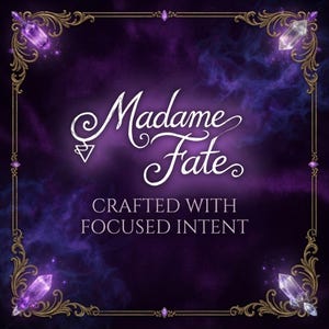 May include: A square graphic with a deep purple smoke background, framed by an ornate gold border featuring purple crystals at each corner. The text reads Madame Fate in white script, followed by the text CRAFTED WITH FOCUSED INTENT in white.