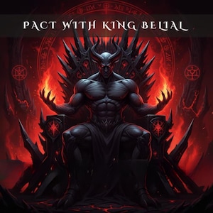 Puede incluir: Una figura oscura, musculosa y con cuernos está sentada en un trono negro y afilado sobre un fondo rojo vibrante. La figura tiene ojos rojos brillantes y llamas que surgen de sus manos. El texto PACT WITH KING BELIAL aparece en blanco arriba.