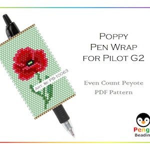 Könnte beinhalten: Ein PDF-Muster für eine Perlen-Stiftummantelung mit einer roten Mohnblume auf hellgrünem Hintergrund. Das Muster ist für einen Pilot G2 Stift und wird mit gerader Peyote-Stichtechnik hergestellt. Das Muster trägt den Titel "Poppy Pen Wrap for Pilot G2" und stammt von Pengu Beading.