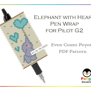 May include: A PDF pattern for an even count peyote stitch pen wrap featuring an elephant with a heart balloon. The pattern is for a Pilot G2 pen and is titled "Elephant with Heart Pen Wrap for Pilot G2". The pattern is from Pengu Beading.