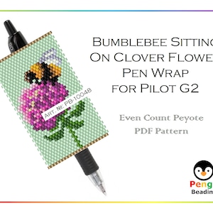 Beaded Bumblebee Sitting on Clover Flower Even Count Peyote Pen Wrap for Pilot G2 - Miyuki Delica Beading Pattern PB-10048