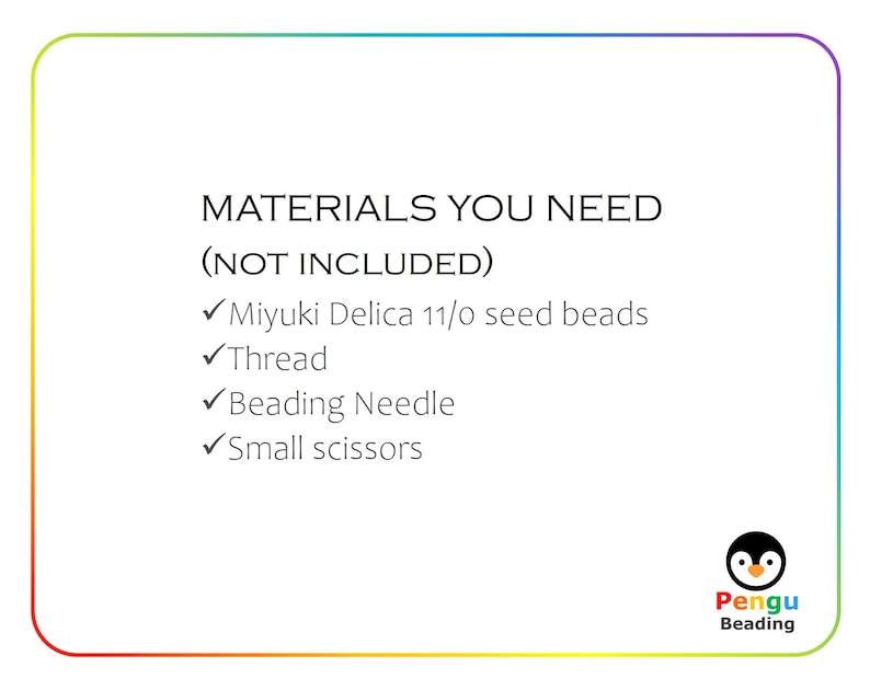 Puede incluir: Una lista de materiales necesarios para un proyecto de abalorios, incluyendo cuentas de semillas Miyuki Delica 11/0, hilo, una aguja para abalorios y tijeras peque&ntilde;as. El texto "MATERIALES QUE NECESITAS (NO INCLUIDOS)" est&aacute; en la parte superior de la lista. Un logotipo de ping&uuml;ino con el texto "Pengu Beading" est&aacute; en la parte inferior de la lista.