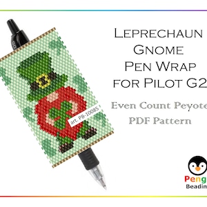 May include: A green and red beaded pen wrap featuring a leprechaun gnome design, designed for a Pilot G2 pen. The wrap is a PDF pattern for even count peyote stitch. The image includes the text "LEPRECHAUN GNOME PEN WRAP FOR PILOT G2".