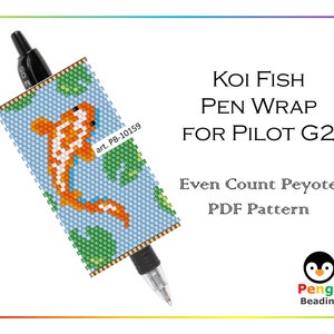 May include: A PDF pattern for a beaded pen wrap featuring a koi fish swimming in a pond with lily pads. The pattern is for even count peyote stitch and is designed for a Pilot G2 pen. The pattern is available from Pengu Beading.