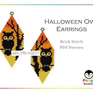 May include: Halloween Owl Earrings PDF pattern, brick stitch beading project.  The earrings feature orange, yellow, and black beads with an owl design.  Art. PB-10217