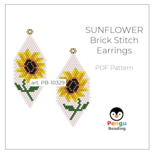 May include: A PDF pattern for brick stitch earrings featuring a sunflower design. The earrings are white with yellow and brown sunflowers and green stems. The pattern is titled "Sunflower Brick Stitch Earrings" and includes the art number "PB-10329".