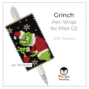 May include: A beading pattern for a Grinch pen wrap for a Pilot G2 pen. The pattern features a green Grinch wearing a red and white Santa hat, holding a red ornament. The pattern is labeled "art. PB-10005" and "Grinch Pen Wrap for Pilot G2".