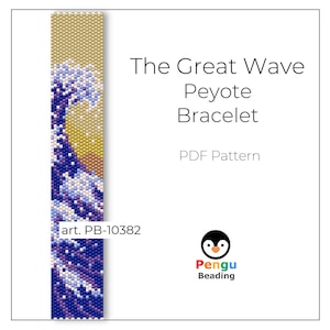 Könnte beinhalten: Ein Perlenarmbandmuster mit dem ikonischen "Great Wave"-Design in Blau-, Weiß- und Goldtönen. Der Text "The Great Wave Peyote Bracelet" und "PDF Pattern" sind zu sehen. Das Logo von Pengu Beading ist ebenfalls sichtbar.