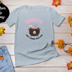 Ghouls Just Wanna Have Fun Halloween T-Shirt