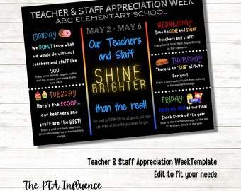 May include: A black and white printable poster with a rainbow gradient background. The poster is titled "Teacher & Staff Appreciation Week" and lists daily activities for the week of May 2nd to May 6th. The poster includes the text "Our Teachers and Staff Shine Brighter than the rest!" and "The PTA Influence".