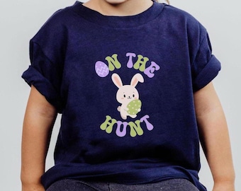 Easter On The Hunt Shirts Toddler Youth T-Shirt Easter Baby Outfit Egg Hunter Hunting Crew Squad Easter Bunny Kids Shirt Family Matching Tee