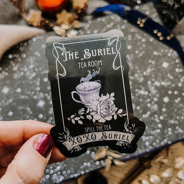 The Suriel ACOTAR Sticker | Officially Licensed | Spill the Tea | Quote Sticker | ACOMAF | Waterproof Bookish Sticke | Sarah J Maas |Fantasy