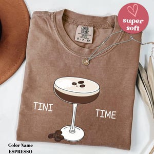Espresso Martini Shirt, Tini Time, Espresso Shirt, Espresso Martini Social Club Shirt, Espresso Martini Lover Gift, Birthday Gift for Her