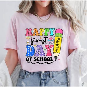 Happy First Day Of School Shirt, Teacher Gift