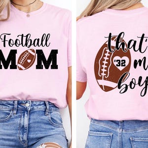 That&#39;s My Boy Custom Shirt, Custom Football Shirt for Football Mom, Football Mom Shirt, Game Day Personalized Football Gift for Women