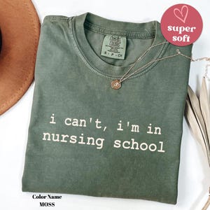 Chemise d&#39;école d&#39;infirmières I Can&#39;t I&#39;m In, Chemise d&#39;école d&#39;infirmières, T-shirt d&#39;école d&#39;infirmières, Chemise de future infirmière, Cadeau pour infirmière