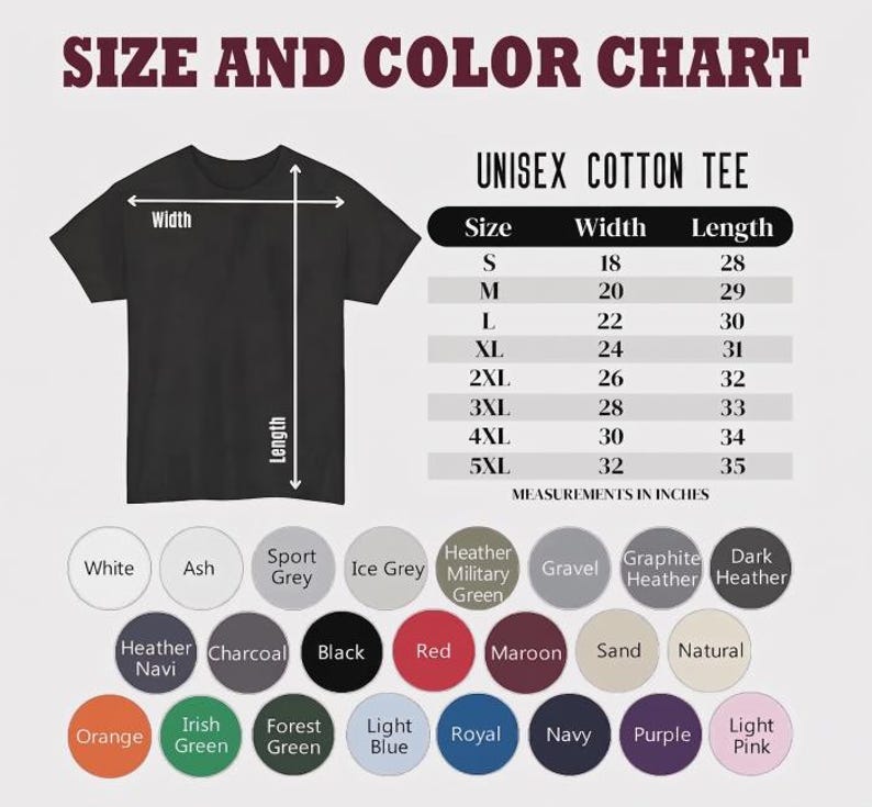 May include: A black unisex cotton tee shirt with a size and color chart. The chart lists sizes S to 5XL with width measurements from 18 to 32 inches and lengths from 28 to 35 inches. Color options include white, black, red, and more.