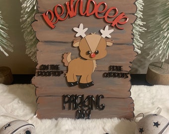 Reindeer Parking Sign/ Christmas Sign/ Santa sign /Rudolph