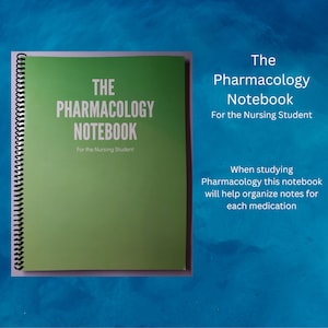 The Pharmacology Notebook For the Nursing Student