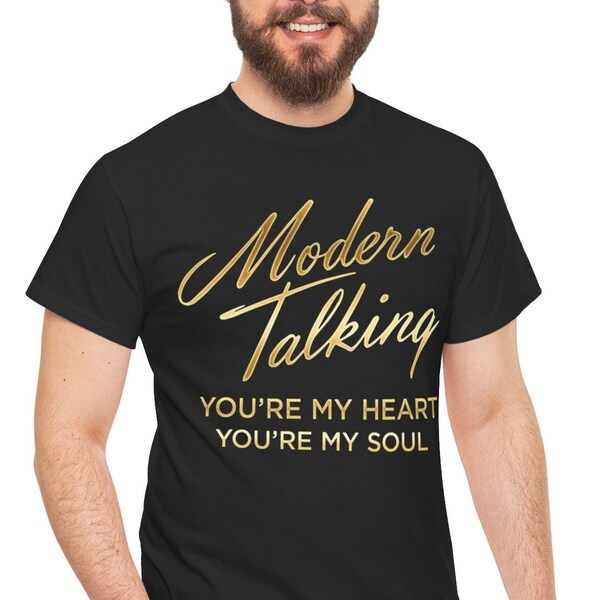 Modern Talking Shirt,You're my heart You're my soul shirt,Flashback to Synth-Pop Glory: Rock the 80s with Our Modern Talking Band,Unisex Tee