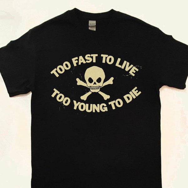 Too Fast To Live Too Young To Die Shirt, Seditionaries Shirt, Original Design, Unisex Shirt