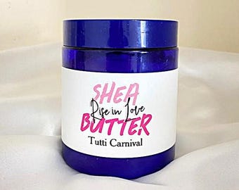 Whipped Shea body butter - Tutti Carnival - A fun sweet tropical scent. Made with Shea Butter, Cocoa Butter, Natural oils. SLS/cruelty free.