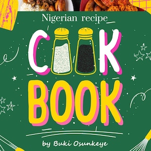 Nigerian recipe e-cookbook by Buki. A selection of popular Nigerian foods eaten in in West Africa, yoruba land or South Western Nigeria.
