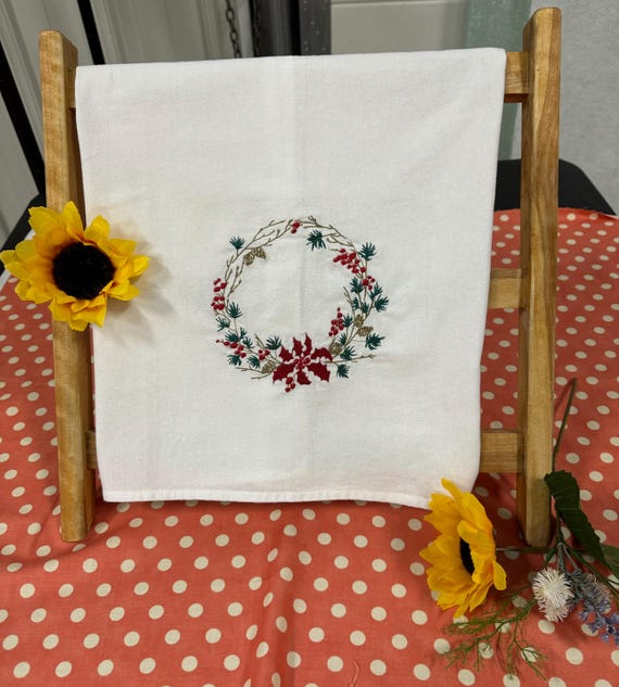 Embroidered Flour Sack Towels.                               Poinsettia Wreath