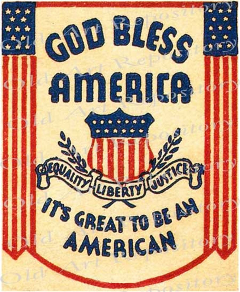 May include: A vintage patriotic print with the text "God Bless America" in blue lettering. The print features a shield with red and white stripes and the words "Equality, Liberty, Justice" on a banner. The text "It's Great to be an American" is also included.