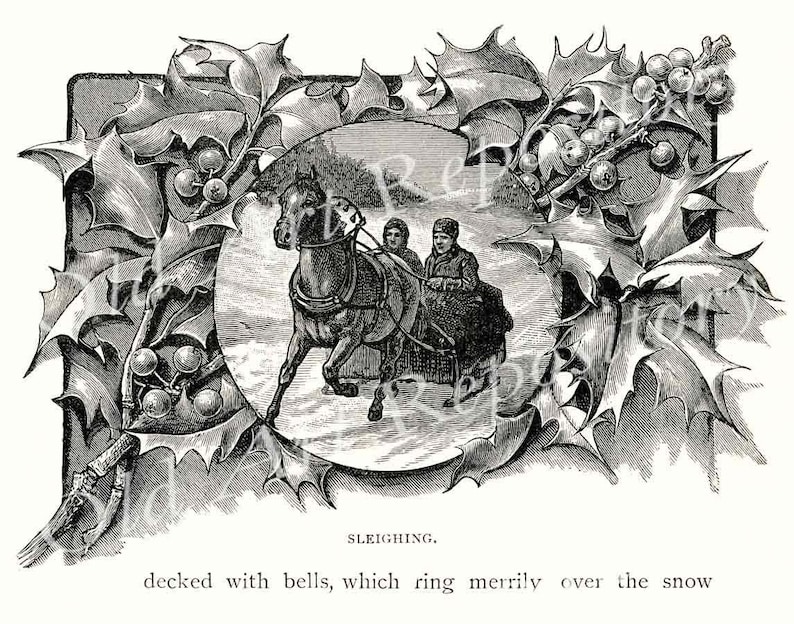 May include: A black and white illustration of a horse-drawn sleigh with two people riding in it. The sleigh is decorated with holly and berries. The text "SLEIGHING. decked with bells, which ring merrily over the snow" is below the image.