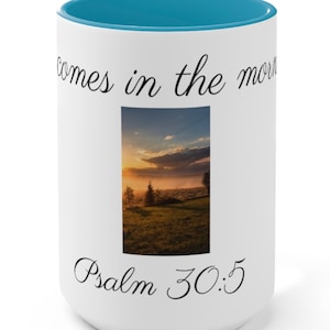 Joy comes in the morning. Two-Tone Coffee Mugs, 15oz