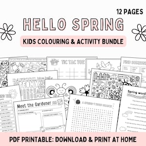 May include: A printable activity bundle for kids featuring 12 pages of colouring and activity sheets with a spring theme. The pages include a tic-tac-toe game, a find someone who game, a word search, a spring word unscramble, and a meet the gardener activity.