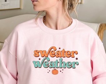 Sweater Weather Fall Womens Sweatshirt