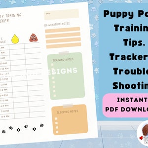 May include: Printable puppy potty training tracker and tips. The printable includes a schedule, elimination notes, training notes, and sleeping notes. The document has a blue background with paw prints and a pink button that says "Instant PDF Download".