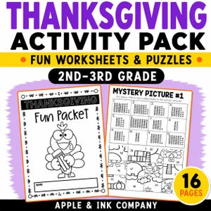 May include: Thanksgiving Activity Pack for 2nd-3rd grade students. The cover features the text "THANKSGIVING ACTIVITY PACK" in purple, with "FUN WORKSHEETS & PUZZLES" in black. The pack includes a "Fun Packet" and a "Mystery Picture #1" worksheet. The pack has 16 pages.