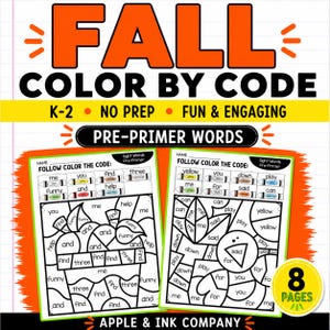 May include: A colorful educational worksheet titled "FALL COLOR BY CODE" for grades K-2. The image features two pages with color-by-code activities, sight words, and the text "PRE-PRIMER WORDS". The worksheet is designed to be fun and engaging.