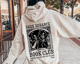 Dark Romance Book Club Hoodie,  Trendy Literature Shirt, Romance Book Sweatshirt, Dark Academia Sweatshirt, Funny Gift for Readers,D7123