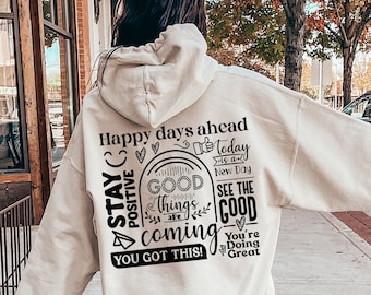 Trendy Stay Positive Sweatshirt, Aesthetic Positive Vibes Hoodie, Inspirational Shirt Gift for Women, Motivational Back Print Shirt, DP6086
