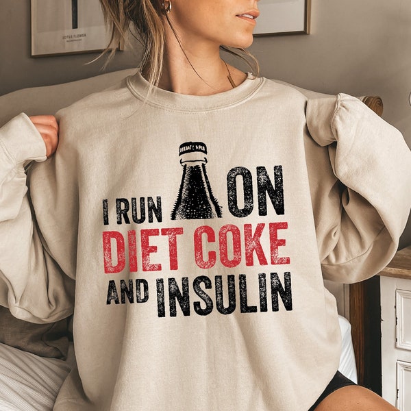 I Run On Diet Coke and Insulin Shirt,  Diabetes Awareness Shirt, Diabetes Support Tee, Gift For Diabetic, Diabetic Lifestyle Shirt,D6802