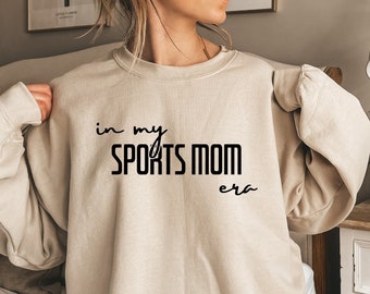 In My Sports Mom Era Sweatshirt, In My Mom Era Hoodie, Mother's Game Night Sweater, Women's Game Day Shirt, Trendy Sport Mama Gift, D7374