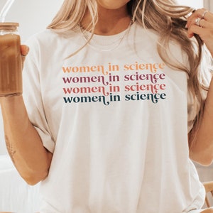 Women In Science T-Shirt, Scientist Sweatshirts For Woman, Chemistry Hoodie, Physics Shirt, Cool Science Shirt, Gift for Chemist, DG5061