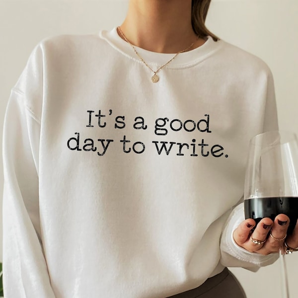 It's A Good Day To Write Shirt, Gifts For Writers, Shirt for Teacher, Writer Shirt, Writer Gift For Women, Gift For Teacher, DA6257