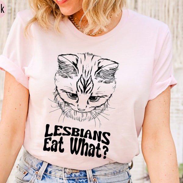 Lesbians Eat What Shirt, Funny Lesbian Shirt, Women's Subtle Lesbian Pride Shirt, Funny LGBTQ Sweatshirt, Lesbian Gifts For Girlfriend,Y5406