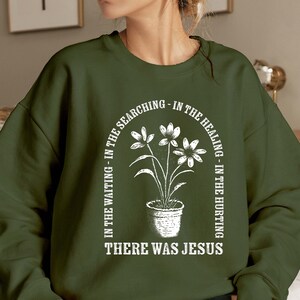 Es gab Jesus Sweatshirt, inspirierende religiöse Geschenke für Frauen, Hoodie auf Blumenglauben, Bibelvers-Shirt, Blumenkirche-Shirt, D6736